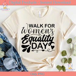 walk for women's equality day svg file