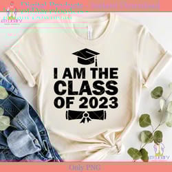 i am the class of 2023 graduation svg