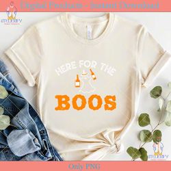 here for the boos funny halloween drink