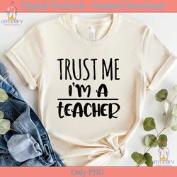 trust me i'm a teacher funny teaching