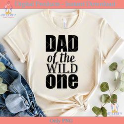 dad of the wild one father's day svg