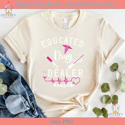 educated drug dealer nurse cricut files