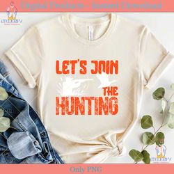 let's join the hunting svg cricut files