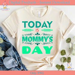 today is mommy's day free design