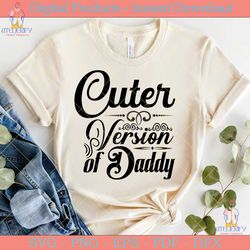 cuter version of daddy baby svg