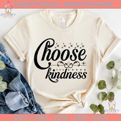 choose kindness kindness svg