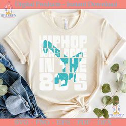 hiphop was dope in the 80's