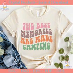 the best memories are made camping retro