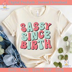 sassy since birth retro svg design
