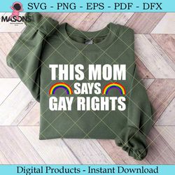this mom says gay rights pride month svg
