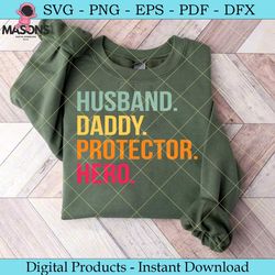 husband daddy protector hero svg tshirt