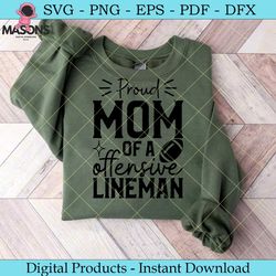proud mom of a offensive lineman svg tee