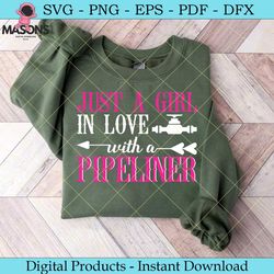 just a girl in love with a pipeliner svg