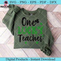 one lucky teacher st patrick's day svg