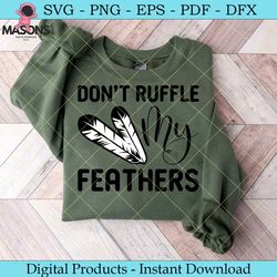 dont ruffle my feathers native american
