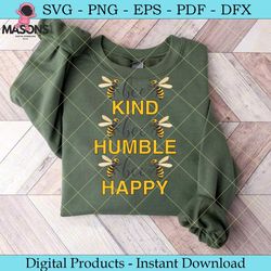 bee kind be humble be happy svg design
