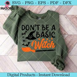 don't be a basic witch halloween svg tee
