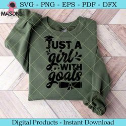 just a girl with goals graduation svg