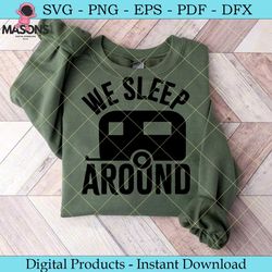 we sleep around camping svg