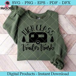 high class trailer trash camping svg