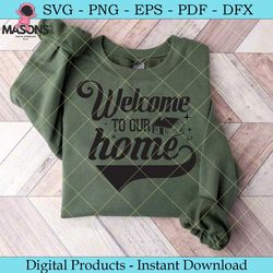 welcome to our home svg
