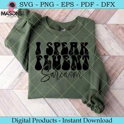 i speak fluent sarcasm retro svg design