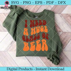 i need a huge glass of beer retro svg