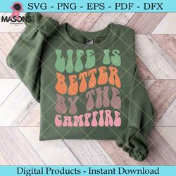 life is better by the campfire retro