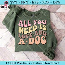all you need is love and a dog retro svg