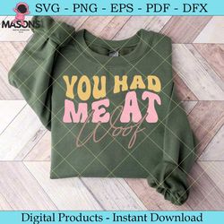 you had me at woof retro svg design