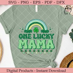 one lucky mama st. patrick's day svg