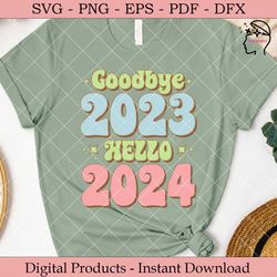 goodbye 2023 hello 2024  new year 2024