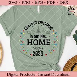 first christmas in our new home  svg