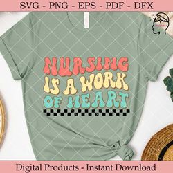nursing is a work of heart nurse retro