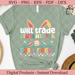 will trade students for easter eggs svg