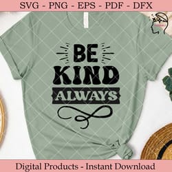 be kind always kindness svg.