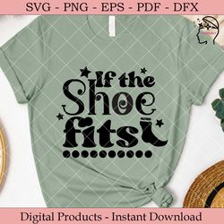 if the shoe fits  halloween svg