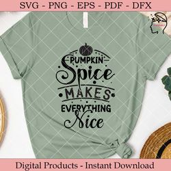 pumpkin spice makes everything nice