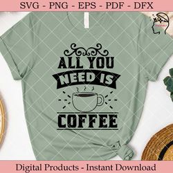 all you need is coffee.