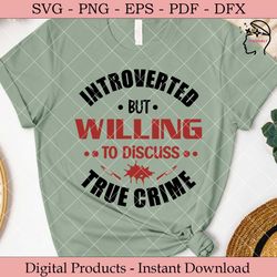 introverted but willing to discuss true