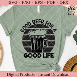 good beer for a good life.