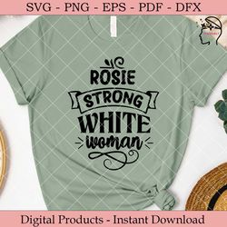 Rosie Strong White Woman.