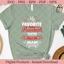 my favorite baseball player calls me mam