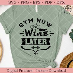gym now wine later.