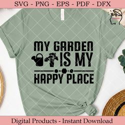 my garden is my happy place.