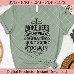 i make beer disappear what's your super