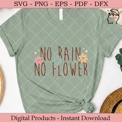 no rain no flower retro svg.