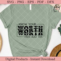 know your worth then add tax svg.