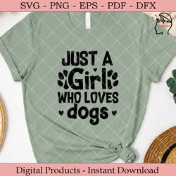 just a girl who loves dogs