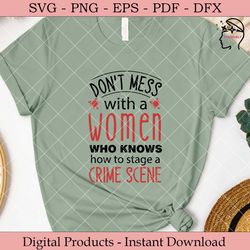 don't mess with a women who knows how to